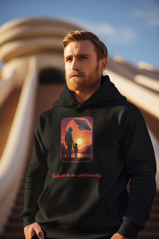 Hoodie sweatshirt_ Believe in the unbelievable.